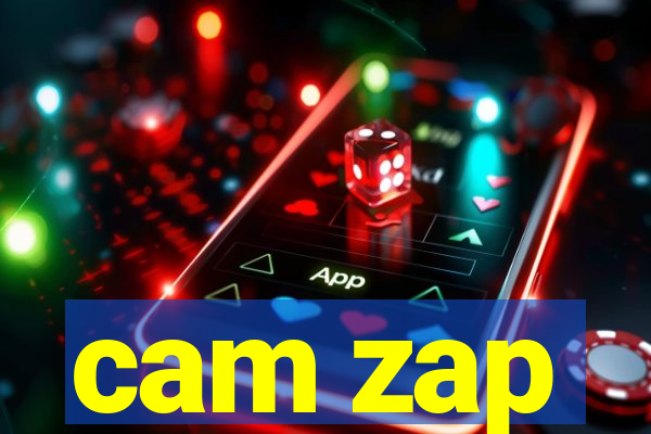 cam zap